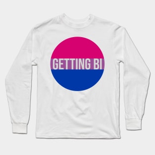 Getting Bi - Bisexual Pride Flag Long Sleeve T-Shirt